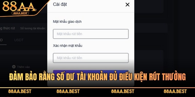 Đảm bảo số dư đủ để rút tiền